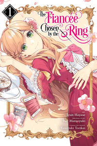 The Fiancee Chosen by the Ring Manga Volume 1