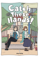Catch These Hands! Manga Volume 1 image number 0
