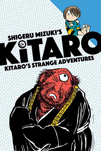Shigeru Mizuki's Kitaro: Kitaro's Strange Adventures Manga
