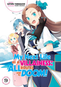 My Next Life as a Villainess: All Routes Lead to Doom! Novel Volume 9