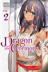 Dragon and Ceremony Novel Volume 2
