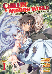 Chillin' in Another World with Level 2 Super Cheat Powers Manga Volume 1