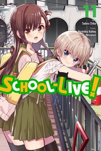 SCHOOL-LIVE! Manga Volume 11