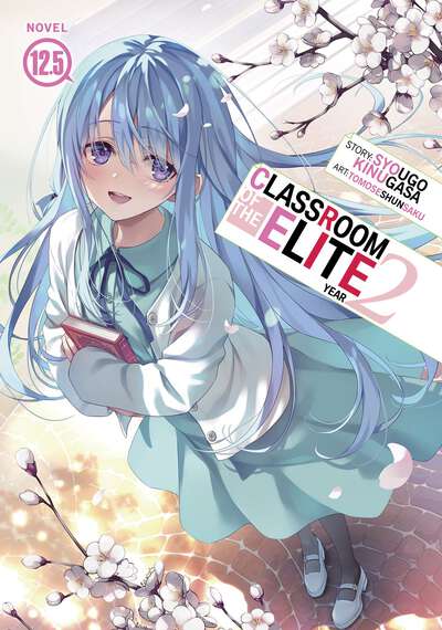 Classroom of the Elite: Year 2 Novel Volume 12.5