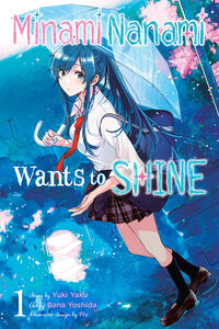 Minami Nanami Wants to Shine Manga Volume 1