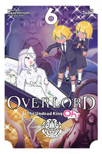 Overlord: The Undead King Oh! Manga Volume 6