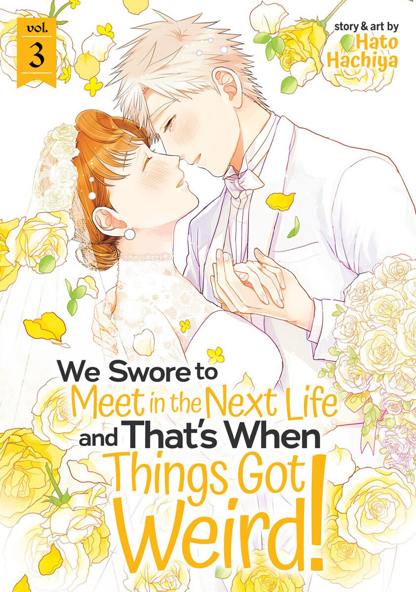We Swore to Meet in the Next Life and That's When Things Got Weird! Manga Volume 3