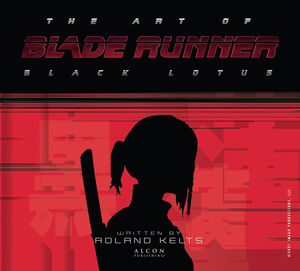 The Art of Blade Runner Black: Lotus Art Book (Hardcover)