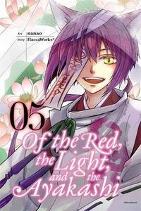 Of the Red, the Light, and the Ayakashi Manga Volume 5