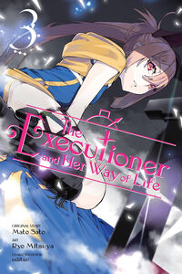 The Executioner and Her Way of Life Manga Volume 3