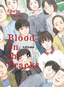 Blood on the Tracks Manga Volume 6