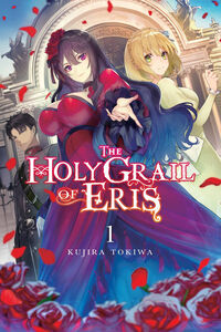 The Holy Grail of Eris Novel Volume 1