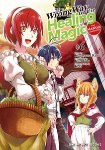 The Wrong Way to Use Healing Magic Manga Volume 6