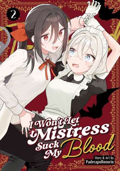 I Won't Let Mistress Suck My Blood Manga Volume 2