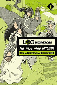 Log Horizon: The West Wind Brigade Manga Volume 1