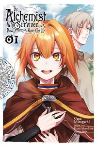 The Alchemist Who Survived Now Dreams of Quiet City Life Manga Volume 1