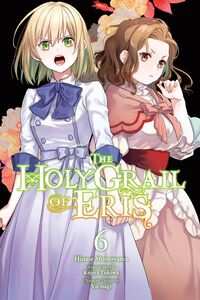 The Holy Grail of Eris Manga Volume 6