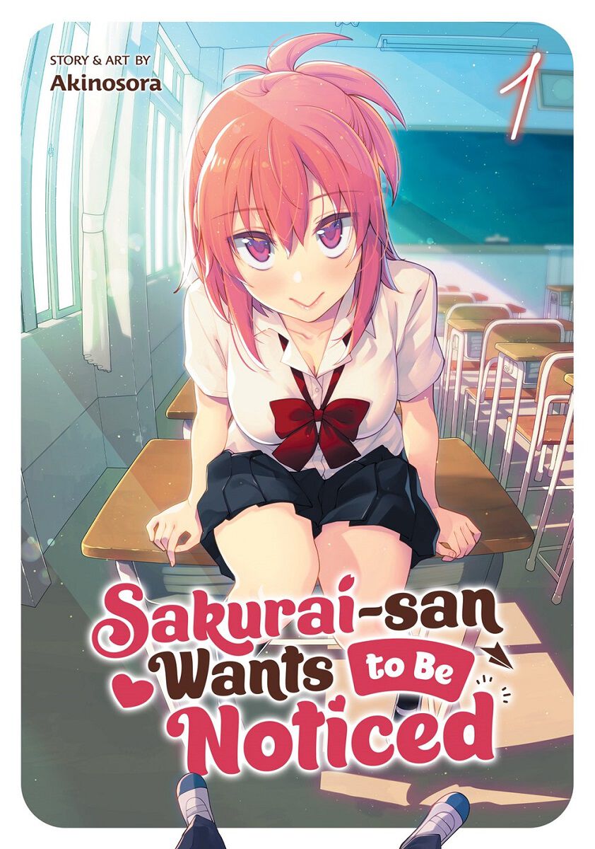 Sakurai-san Wants to Be Noticed Manga Volume 1