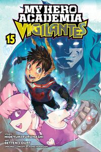 My Hero Academia: Vigilantes Manga Volume 15