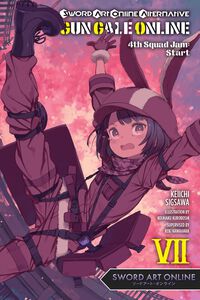 Sword Art Online Alternative: Gun Gale Online Novel Volume 7