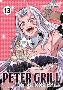 Peter Grill and the Philosopher's Time Manga Volume 13