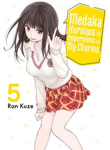 Medaka Kuroiwa Is Impervious to My Charms Manga Volume 5