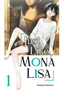 Just Like Mona Lisa Manga Volume 1