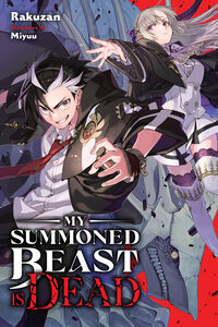 My Summoned Beast Is Dead Novel Volume 1