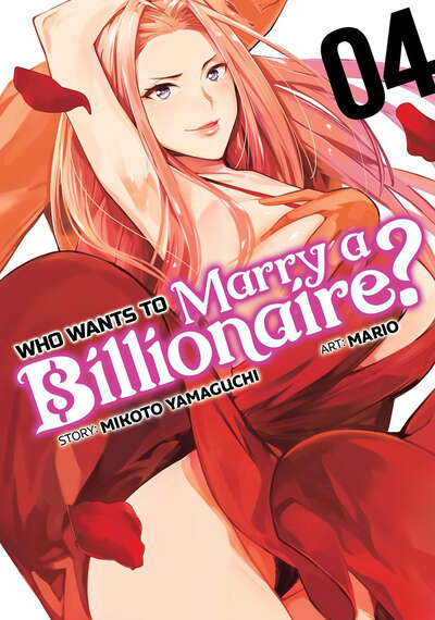 Who Wants to Marry a Billionaire? Manga Volume 4