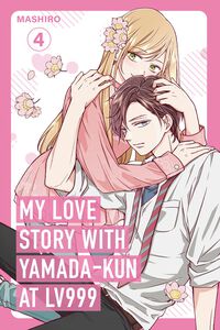 My Love Story with Yamada-kun at Lv999 Manga Volume 4