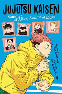 Jujutsu Kaisen: Summer of Ashes, Autumn of Dust Novel