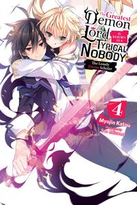 The Greatest Demon Lord Is Reborn as a Typical Nobody Novel Volume 4