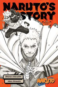 Naruto: Naruto's Story - Family Day Novel