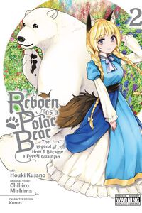 Reborn as a Polar Bear Manga Volume 2