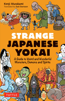 Strange Japanese Yokai: A Guide to Weird and Wonderful Monsters, Demons, and Spirits image number 0