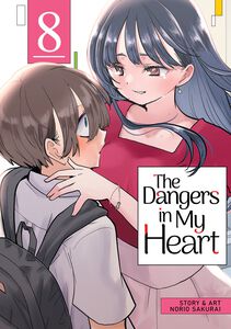 The Dangers in My Heart Manga Volume 8