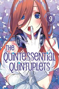 The Quintessential Quintuplets Manga Volume 9