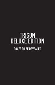 Trigun Deluxe Edition Manga (Hardcover)
