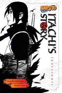 Naruto: Itachi's Story Novel Volume 1