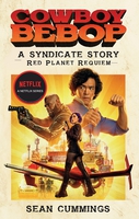 Cowboy Bebop: A Syndicate Story: Red Planet Requiem Novel image number 0
