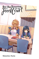See You Tomorrow at the Food Court Manga image number 0