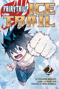 Fairy Tail: Ice Trail Manga Volume 2