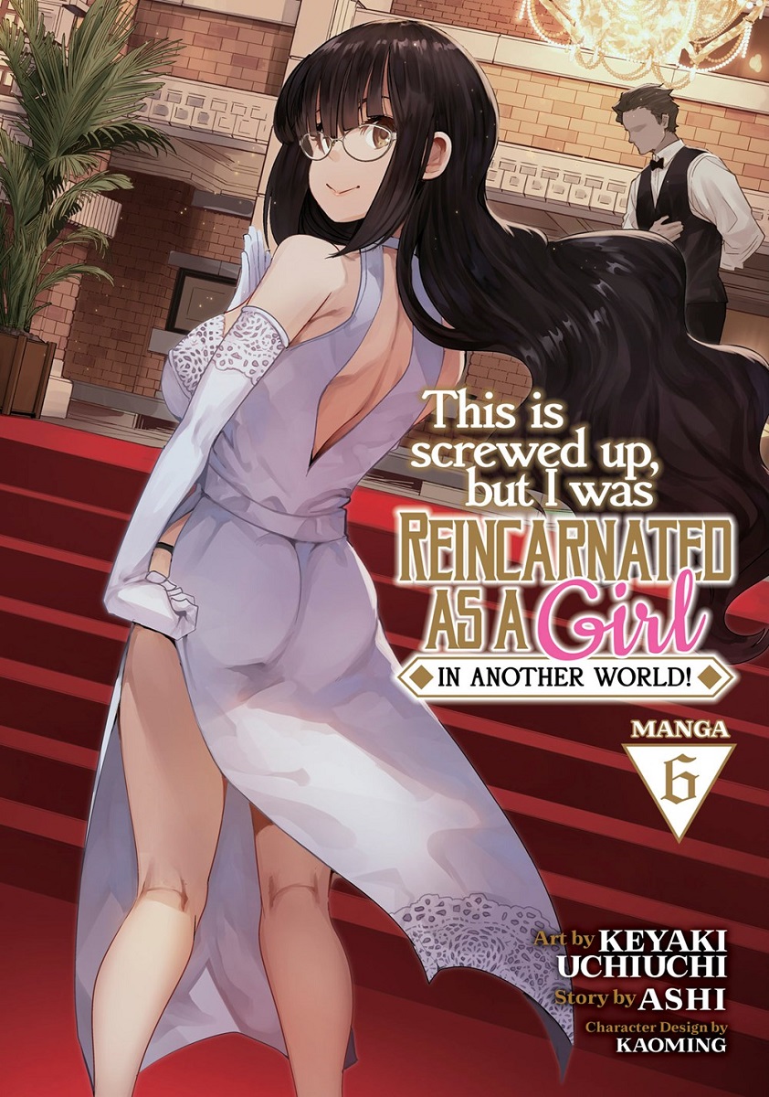 This Is Screwed Up, but I Was Reincarnated as a GIRL in Another World! Manga Volume 6 image count 0