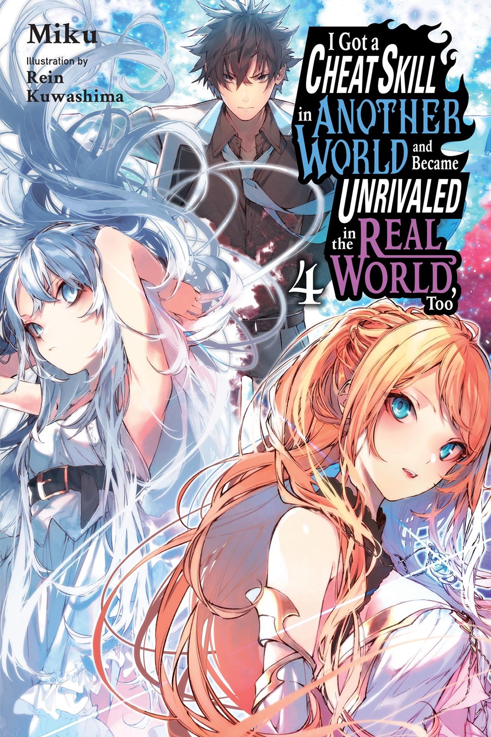 I Got a Cheat Skill in Another World and Became Unrivaled in the Real World,  Too: Girls Side Light Novel Volume 4 Cover Illustration! : r/Cheat_Skill