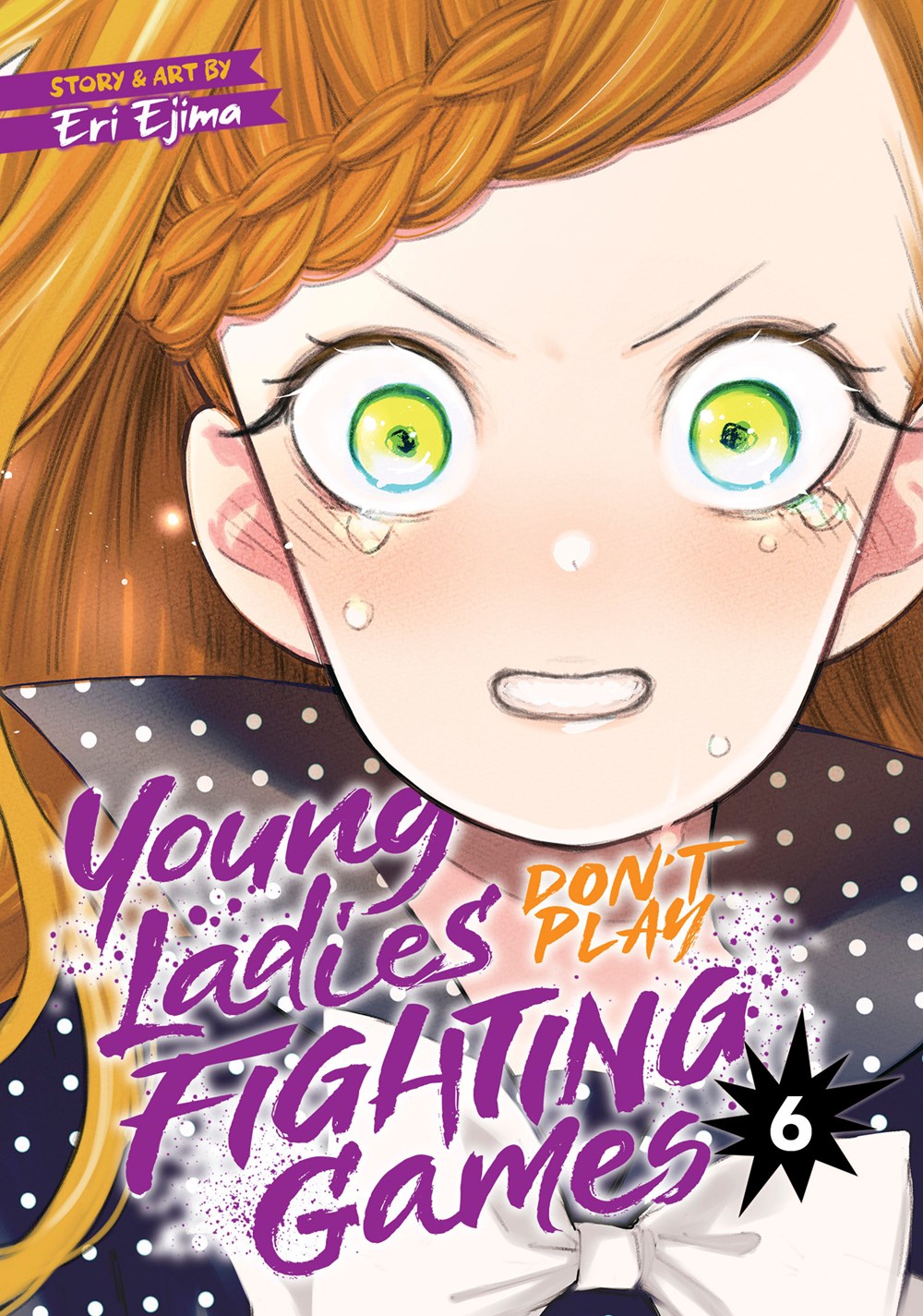 Young Ladies Don't Play Fighting Games Manga Volume 6 image count 0