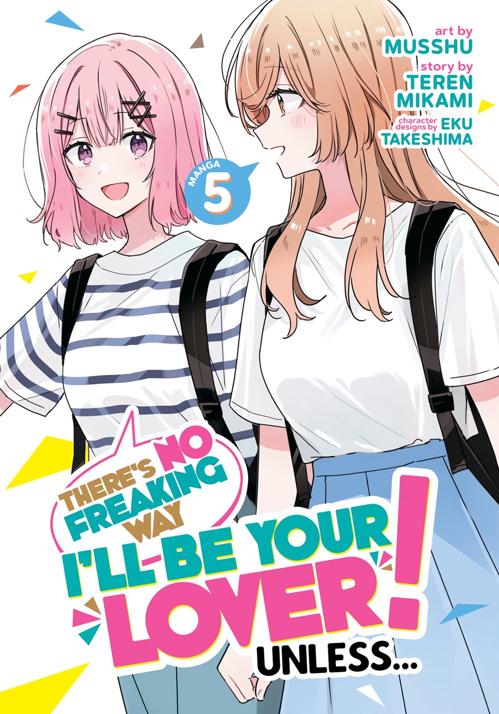 There S No Freaking Way I Ll Be Your Lover Unless Manga Volume 5 Crunchyroll Store