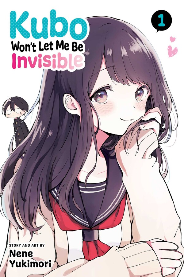 Kubo Wont Let Me Be Invisible Manga Volume 1