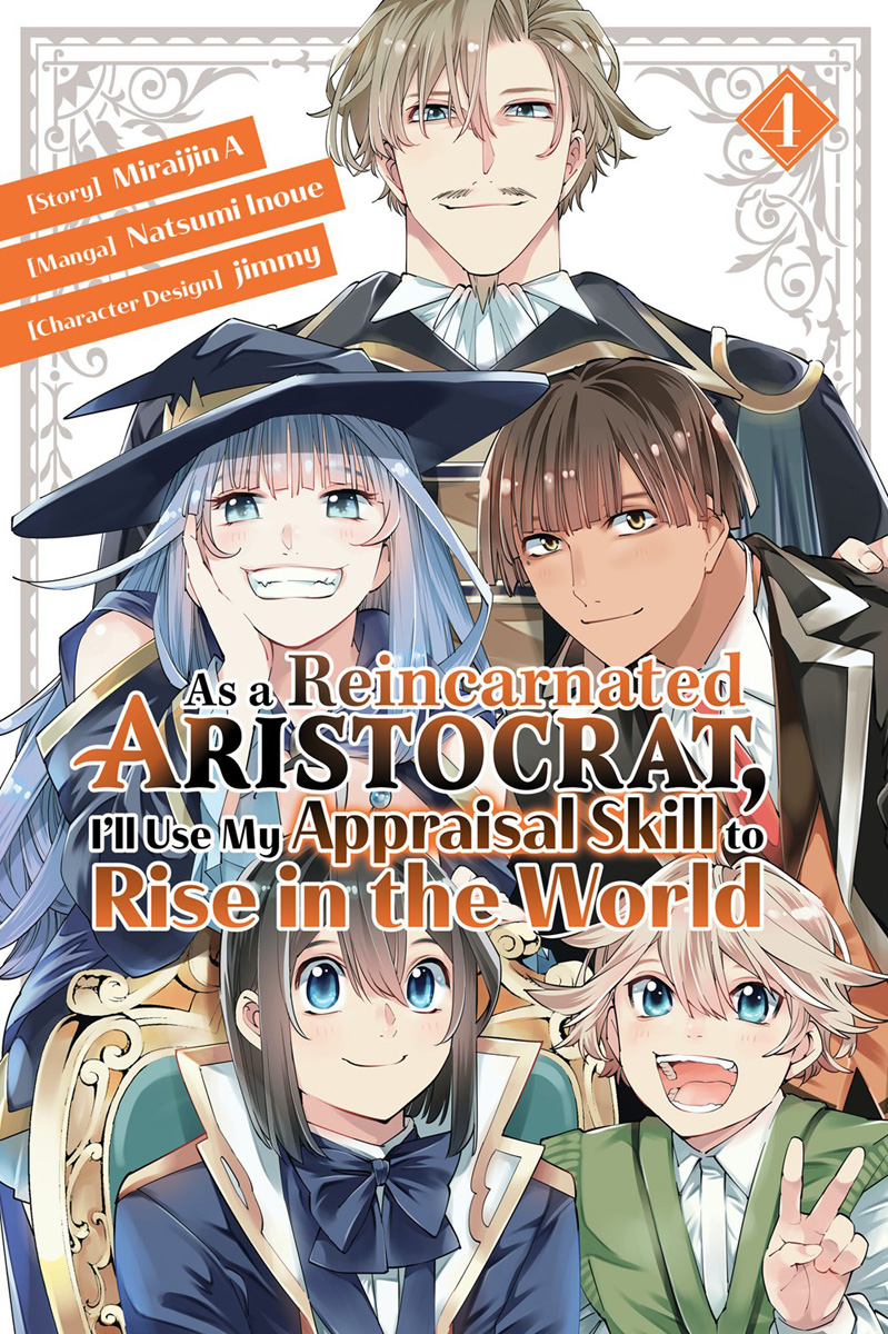 As a Reincarnated Aristocrat, I'll Use My Appraisal Skill to Rise in the World Manga Volume 4 image count 0