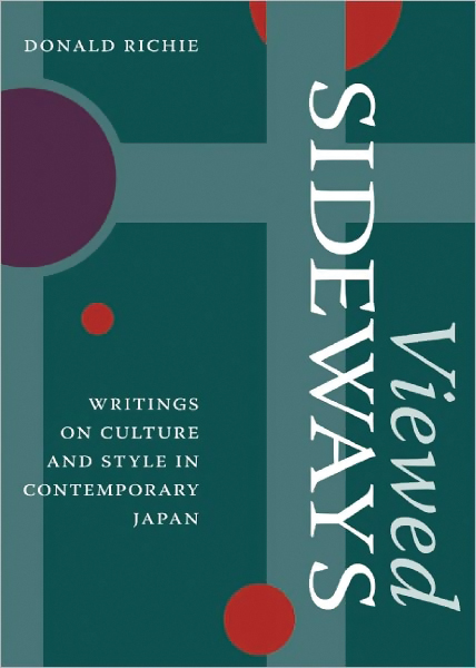 Viewed Sideways: Writings on Culture & Style in Contemporary Japan image count 0
