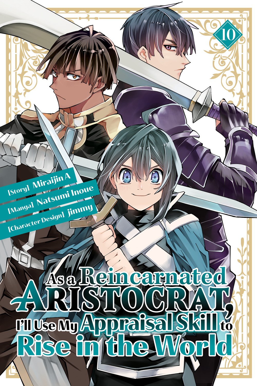 As A Reincarnated Aristocrat Ill Use My Appraisal Skill To Rise In The World Manga Volume 10